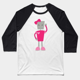 Cute Robot, Funny Robot, Girl Robot, Pink Robot Baseball T-Shirt